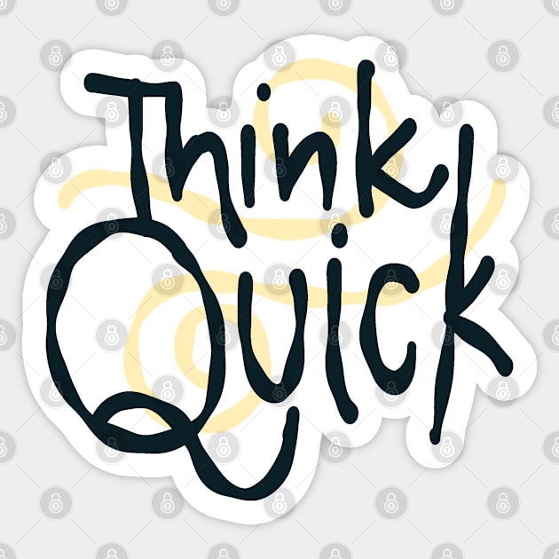 Think quick fast Sticker by Think Beyond Color